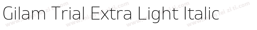 Gilam Trial Extra Light Italic字体转换